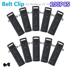 100Pcs Baofeng Walkie UV-5R talkie Belt Clip for UV-5R UV-5RA UV-5RB UV-5RC UV-5RD UV-5RE 5RE Two Way Radio Baofeng Accessories