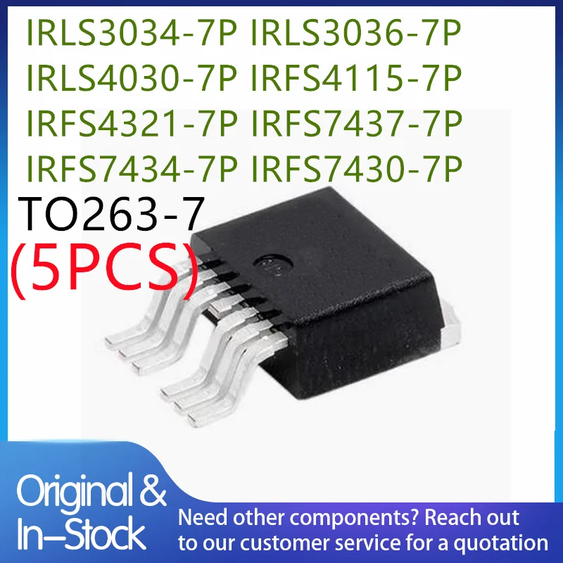 (5piece) 100% New IRLS3034-7P IRLS3036-7P IRLS4030-7P IRFS4115-7P IRFS4321-7P IRFS7437-7P IRFS7434-7P IRFS7430-7P TO263-7