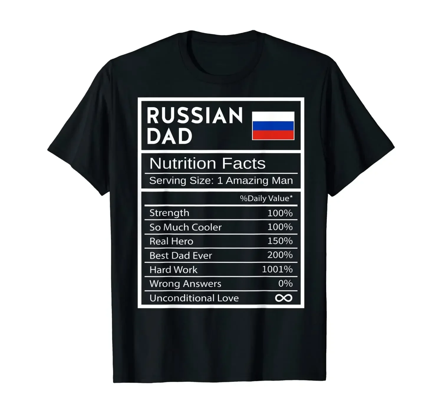 

Russian Dad Nutrition Facts National Pride Gift T-Shirt 100% Cotton O-Neck Summer Short Sleeve Casual Mens T-shirt Size S-3XL