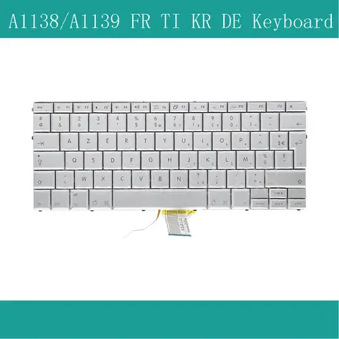 Laptop FR Tastatur A1138 A1139 Tastatur für MacBook Air A1138 A1139 FR TI KR DE Tastatur Ersatz