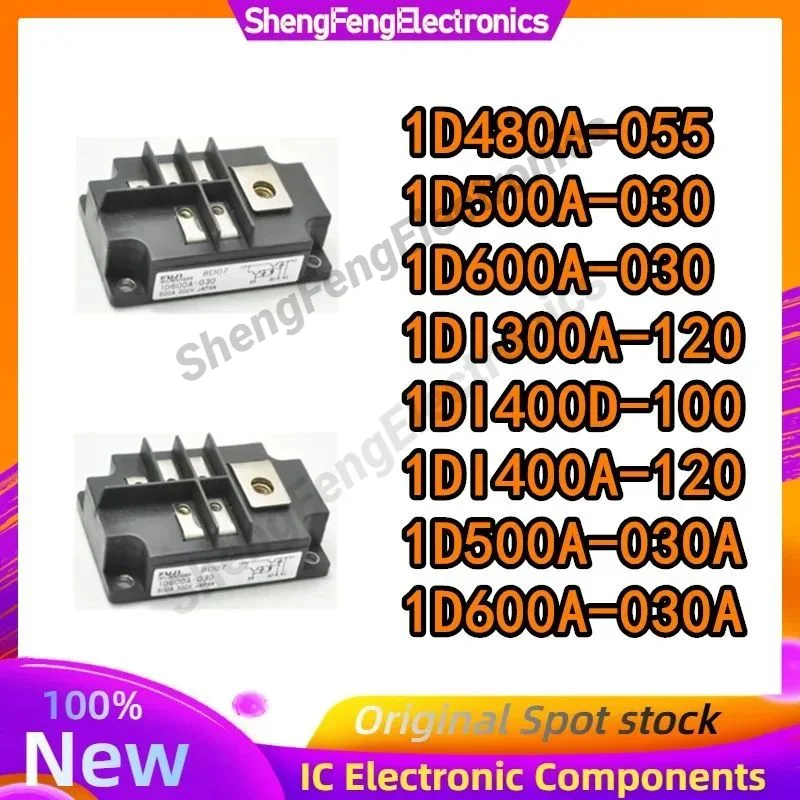 

1D480A-055 1D500A-030 1D600A-030 1DI300A-120 1DI400D-100 1DI400A-120 1D500A-030A 1D600A-030A IGBT Module