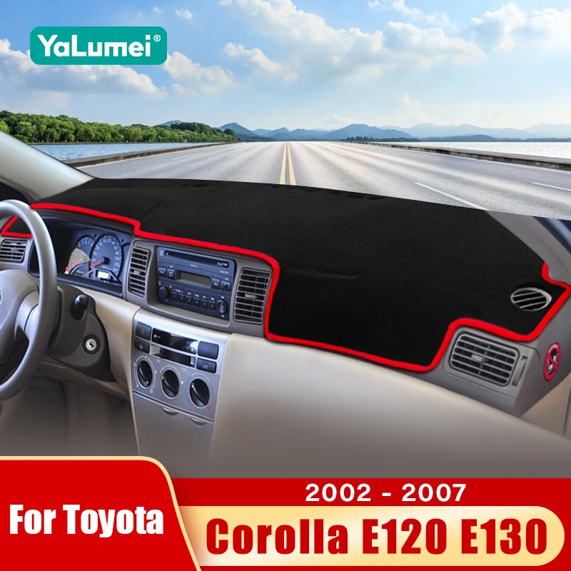 Für Toyota Corolla E120 E130 2002 2003 2004 2005 2006 2007 Auto Armaturenbrett-Matte Sonnenschutz Rutschfeste Abdeckung Zubehör