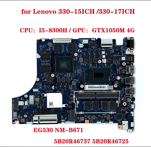 New ideapad EG530 330-15ICH 330-17ICH Laptop motherboard Model SN NM-B671 CPU I58300H I78750H GPU NVIDIA GTX1050 V2G V4G RM 4G