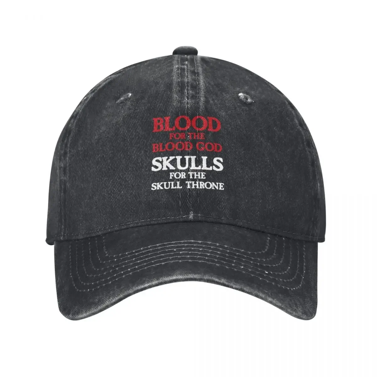 

Blood for the Blood God, Skulls for the Skull Throne A (light) Baseball Cap |-F-| beach hat Women's 2025 Men's