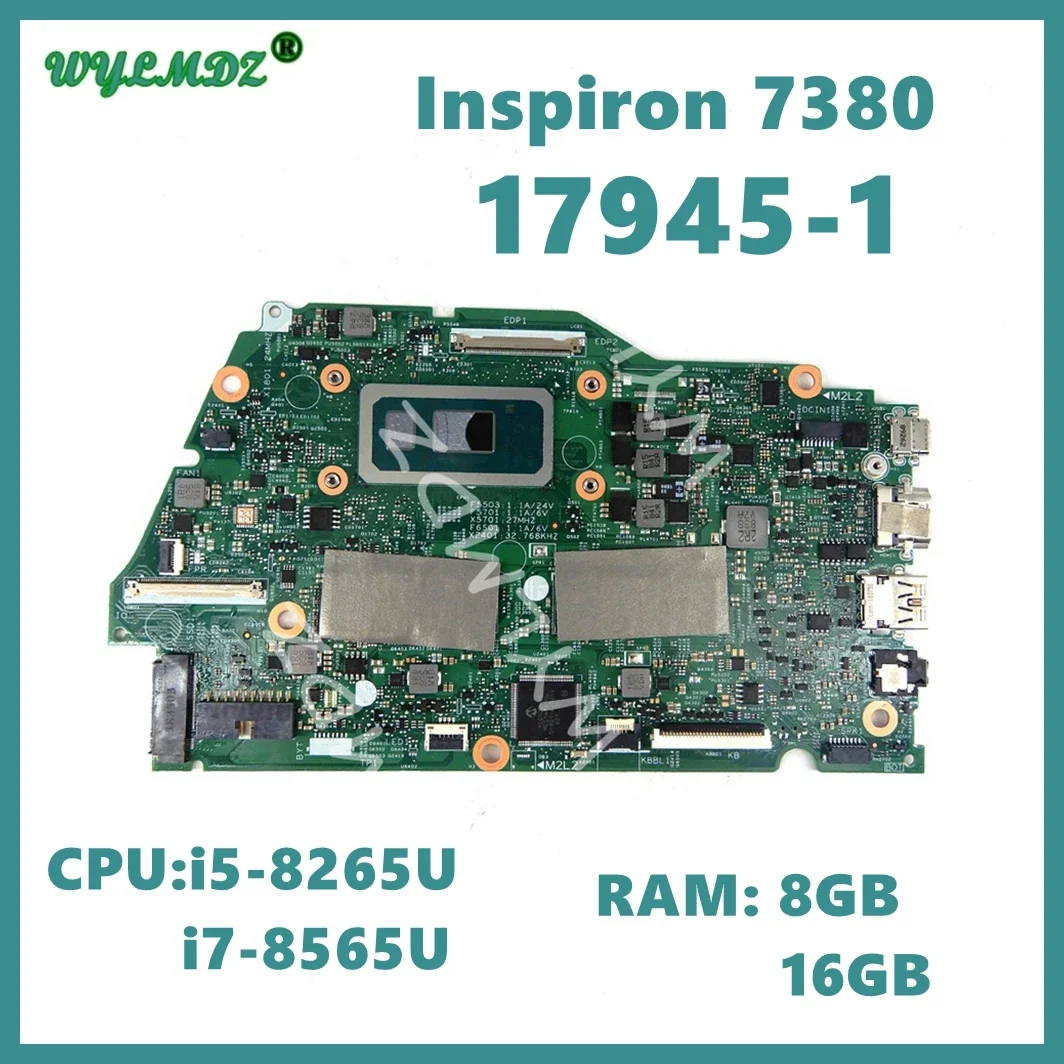 

7945-1 With i5-8265U / i7-8565U CPU 8GB/16GB RAM Laptop Motherboard For Dell Inspiron13 7380 Mainboard Fully Tested OK