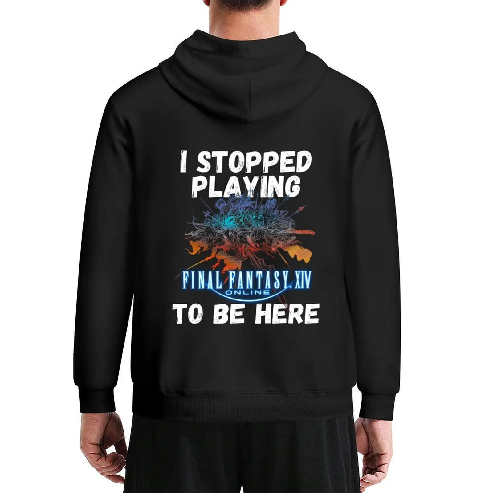 

I stopped playing FFXIV to be here Funny Meme Design Hoodie japanese style mens clothes men's clothing men hoodie