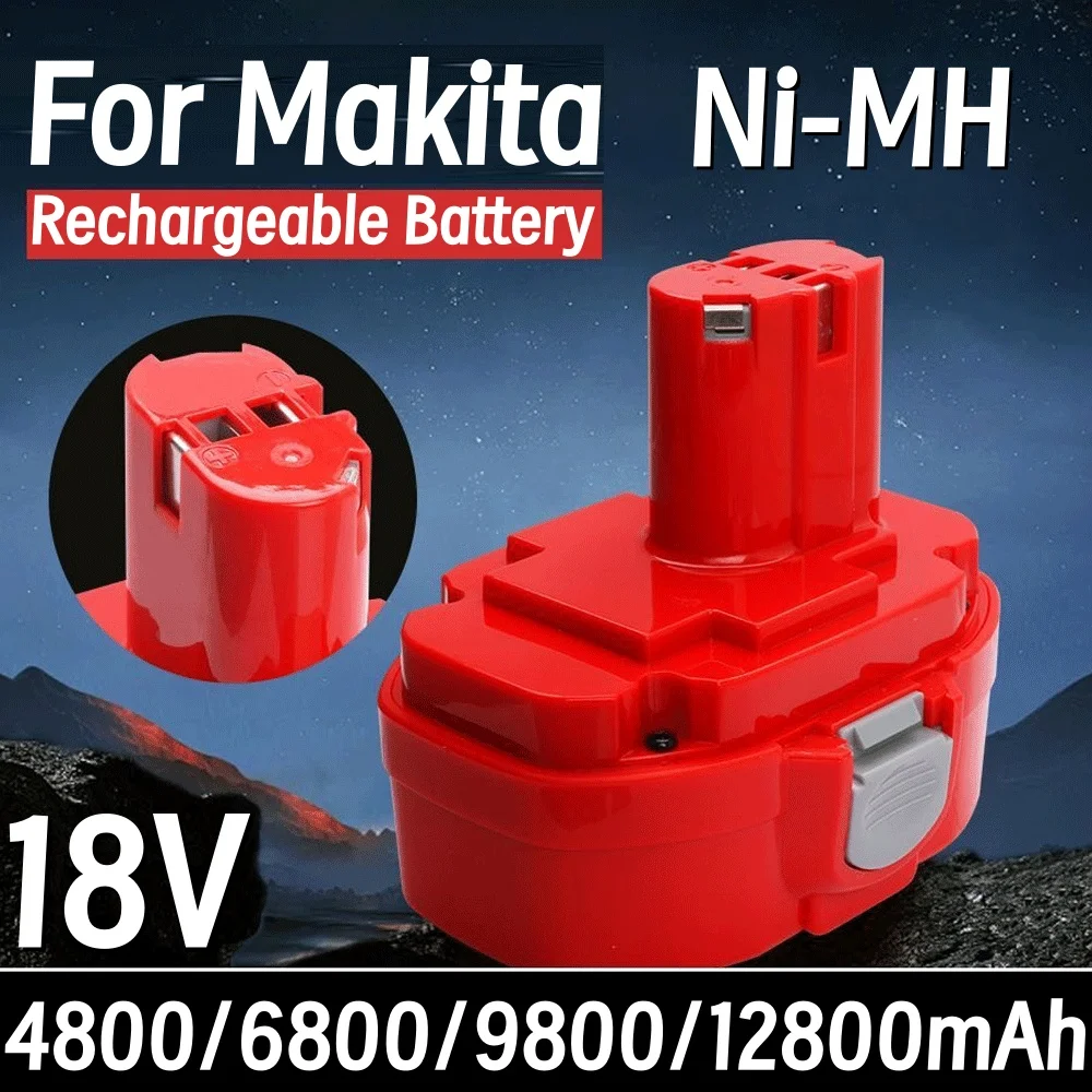 

PA18 18V 12800mAh Ni-MH/Ni-CD Cordless Power Tools Rechargeable Battery for Makita 4334D 6343D 8443D 1822 1823 1834 1833 1835