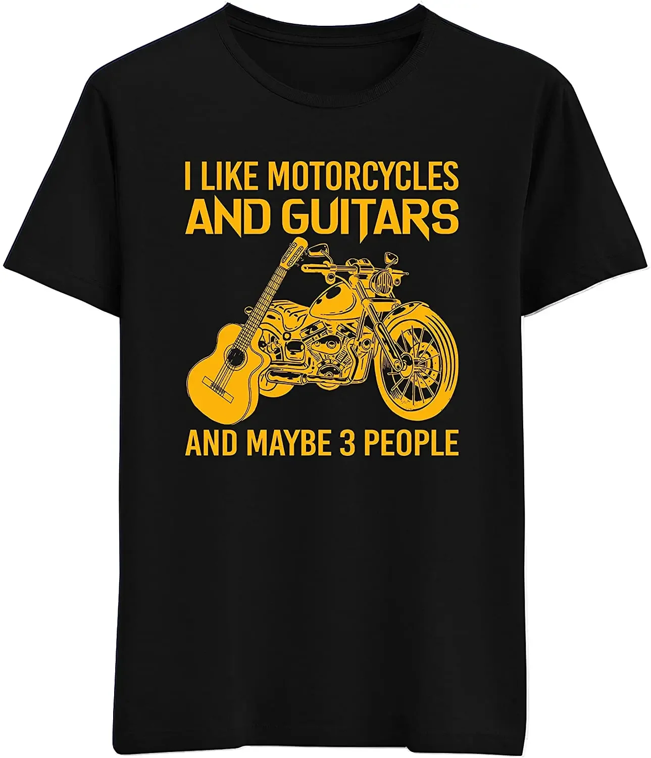 

I Like Motorcycles and Guitars and Maybe 3 People. Phrase Graphic T-Shirt. Summer Cotton Short Sleeve O-Neck Mens T Shirt New