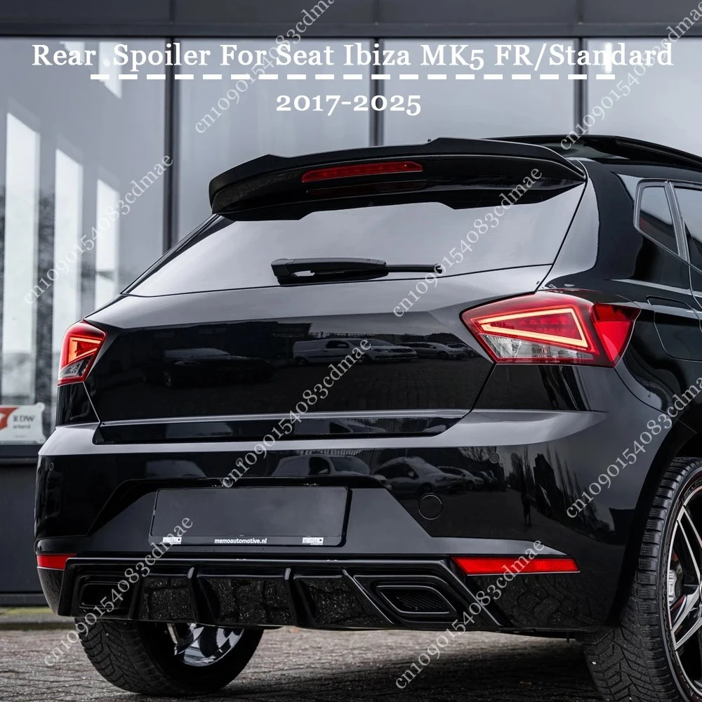 

Задний спойлер, крыло для Seat Ibiza Mk5 FR и стандарт 2017-2025, хэтчбек, индивидуальное крыло на крыше, украшение для багажника, блестящий черный