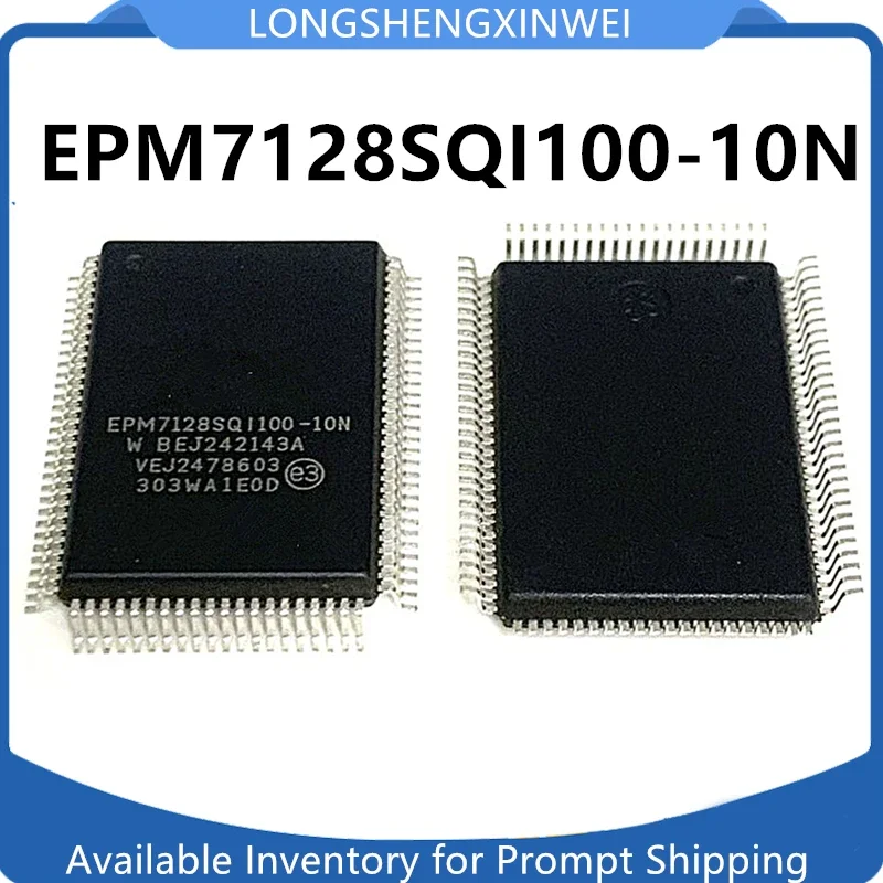 1PCS Original EPM7128SQI100-10N EPM7128SQI100-15N epm7128kcc100-7 epm7128sqc100-15N EPM7128SQC100-7N Package PQFP-100 Brand New