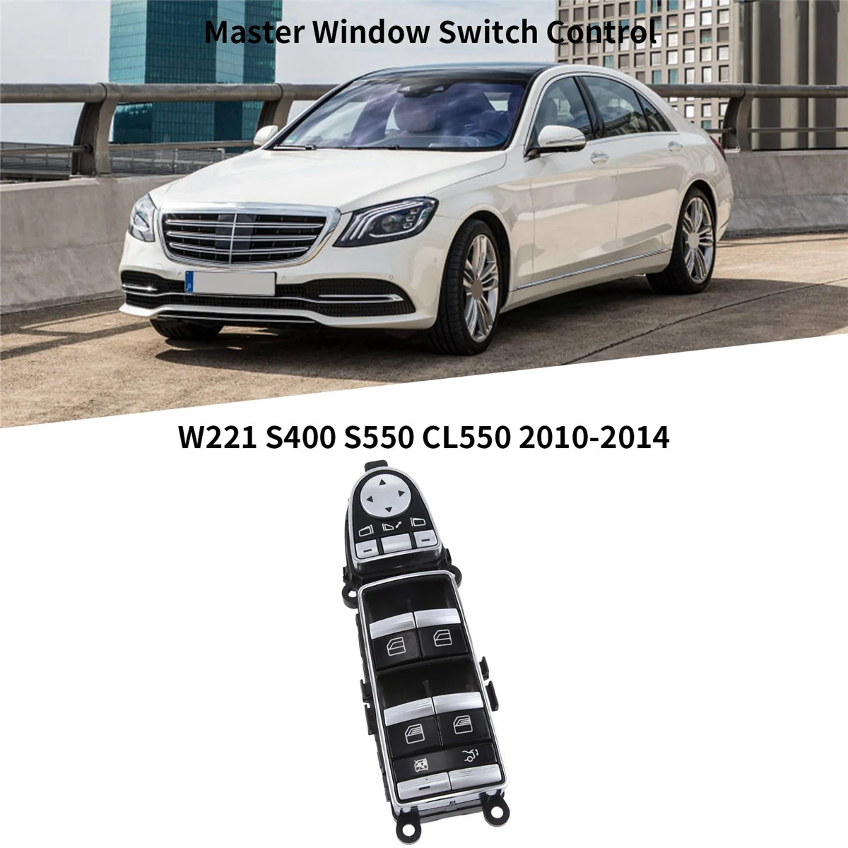 

Автомобильный левый главный выключатель окна A2218215151 для Mercedes Benz W221 S400 S550 CL550 2010-2014