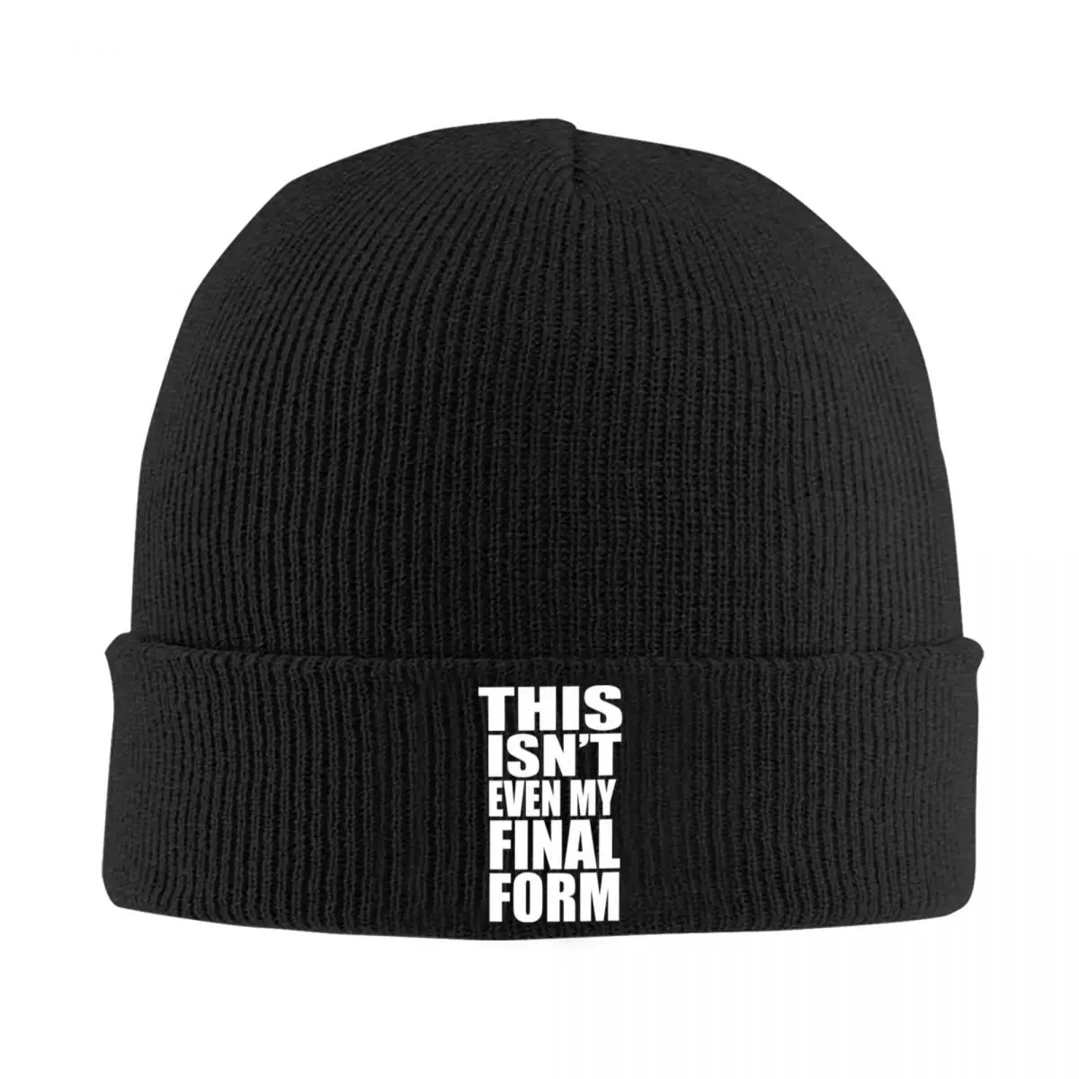 

This Isn't Even My Final Form Racerback A Knitted Hat Cap