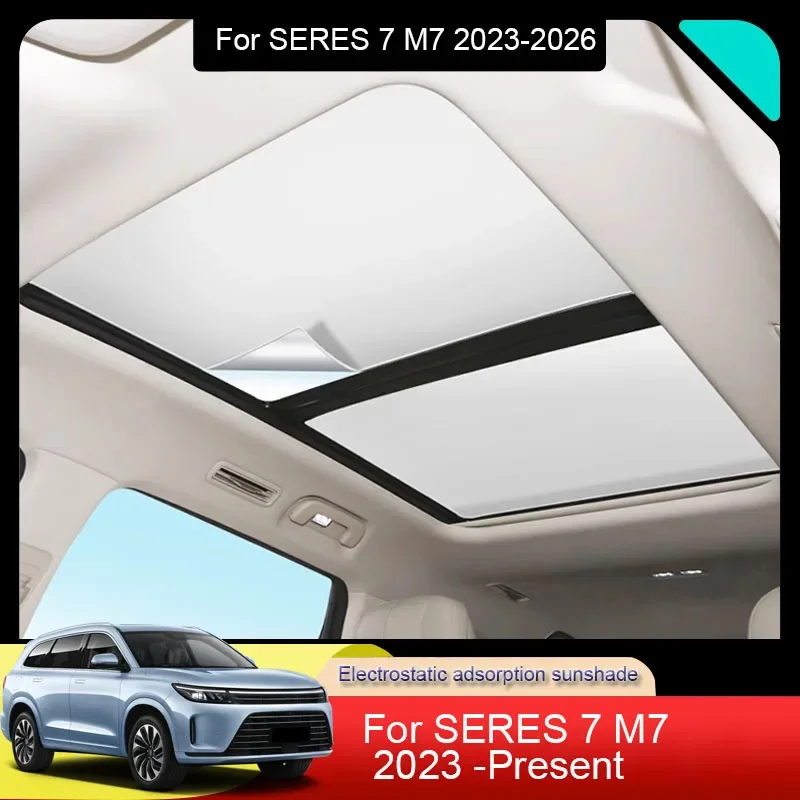 Car Electrostatic Adsorption Sunroof Sunshade Heat Insulation Skylight Sticker Auto Accessories For SERES 7 M7 2023-Present