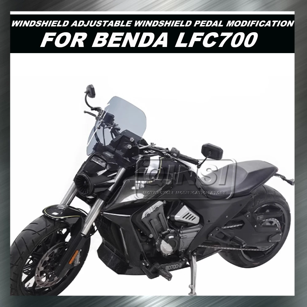 

Motorcycle Windshield Windshield Adjustable Front Windshield Pedal Modification For Benda LFC700