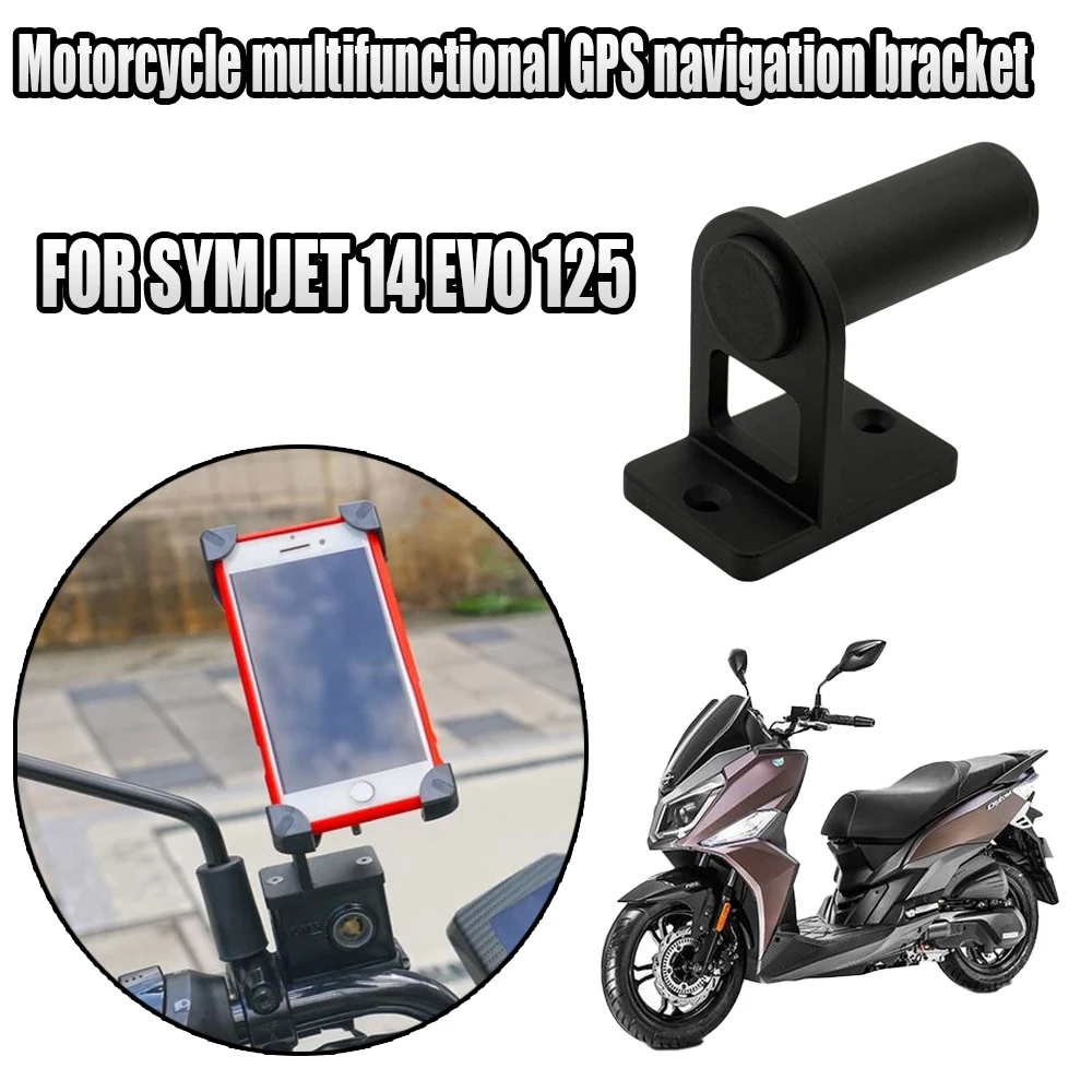 

Motorcycle Modification Stainless Steel GPS Mobile Navigation Nracket Multifunctional Bracket Accessories For SYM JET 14 EVO 125