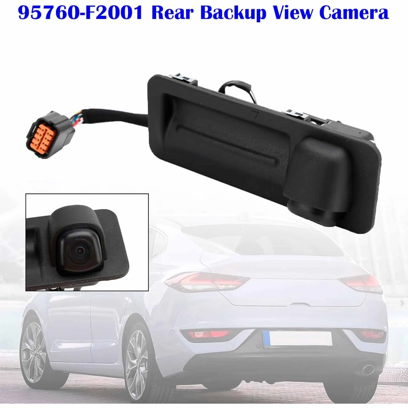 

95760-F2001 Tailgate Handle Rear View Camera 95760-F2300 for Hyundai Elantra 2017+ Trunk Parking Assist Back-Up Camera