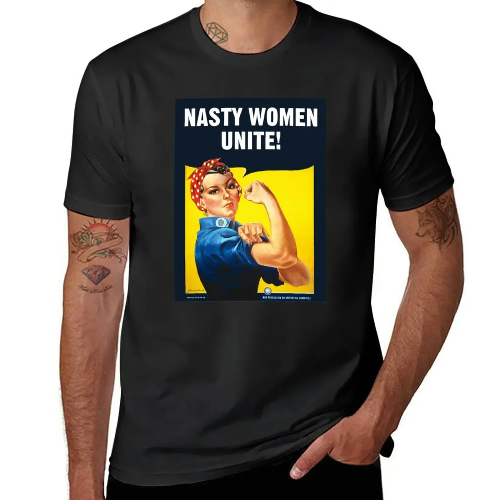 NASTY WOMEN UNITE! - Rosie The Riveter T-Shirt funnys plain funny t shirts for men