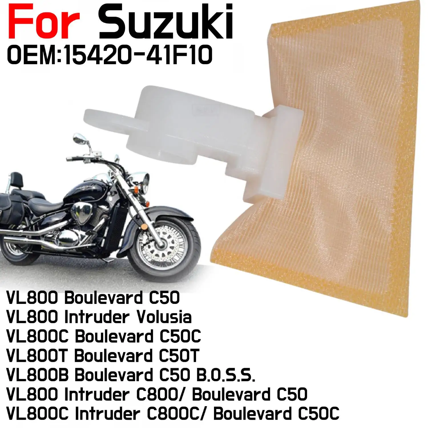 Motorcycle Fuel Pump Filter For Suzuki VL800 VL800C VL800T VL800B Boulevard C50C C50 C50T Intruder Volusia C800/C  15420-41F10