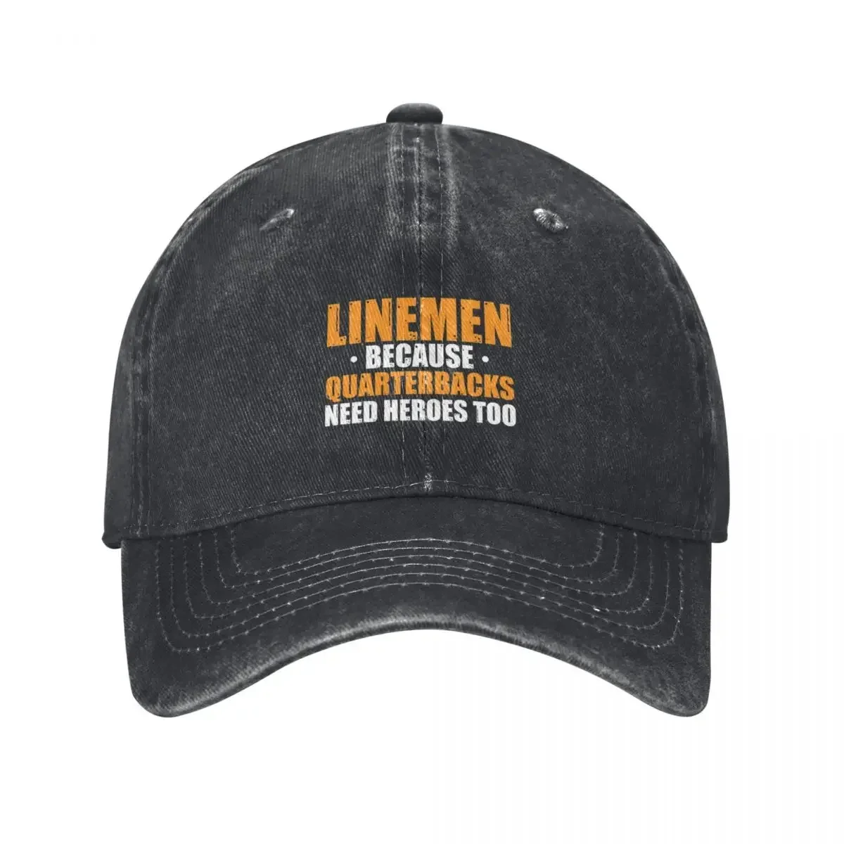 Linemen Because Quarterbacks Need Heroes Too Baseball Cap Bobble Hat Military Cap Man Man Women's