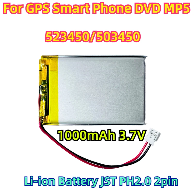 For GPS Smart Phone DVD MP5 523450/503450 1000mAh 3.7V Polymer Lithium Rechargeable Battery Li-ion Battery JST PH2.0 2pin