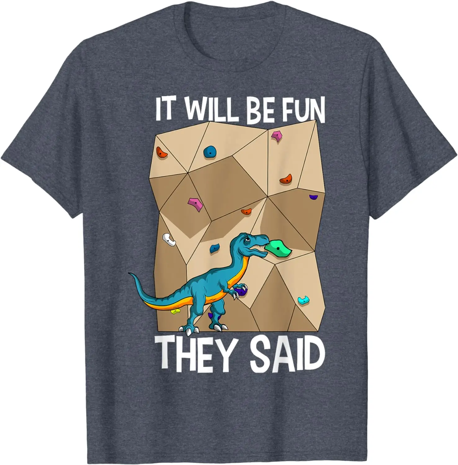 Bouldering Climber Boulderer Artificial Dinosaur Climbing T-Shirt