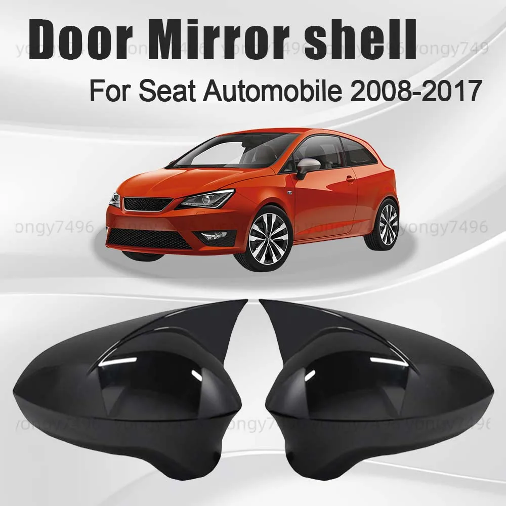 

Protective Cover Glossy Black Carbon Fiber Door Mirror Shell For Seat IBIZA 2008 - 2017 Car Rearview Accessories Car Upgrade