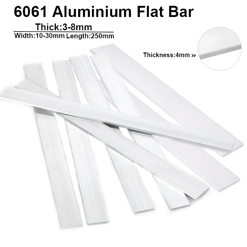 1pcs 6061 Aluminum Alloy Flat Bar Thickness 3 4 5 6 8mm Width 10 15 20 25 30mm Length 250mm