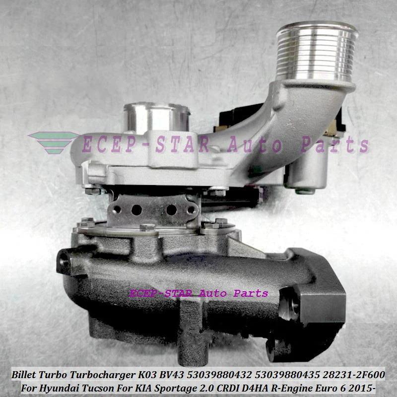 Billet Turbo BV43 53039700432 28231-2F600 53039880435 53039880432 Turbocharger For KIA Sportage 2.0L CRDI D4HA R-Engine Euro 6