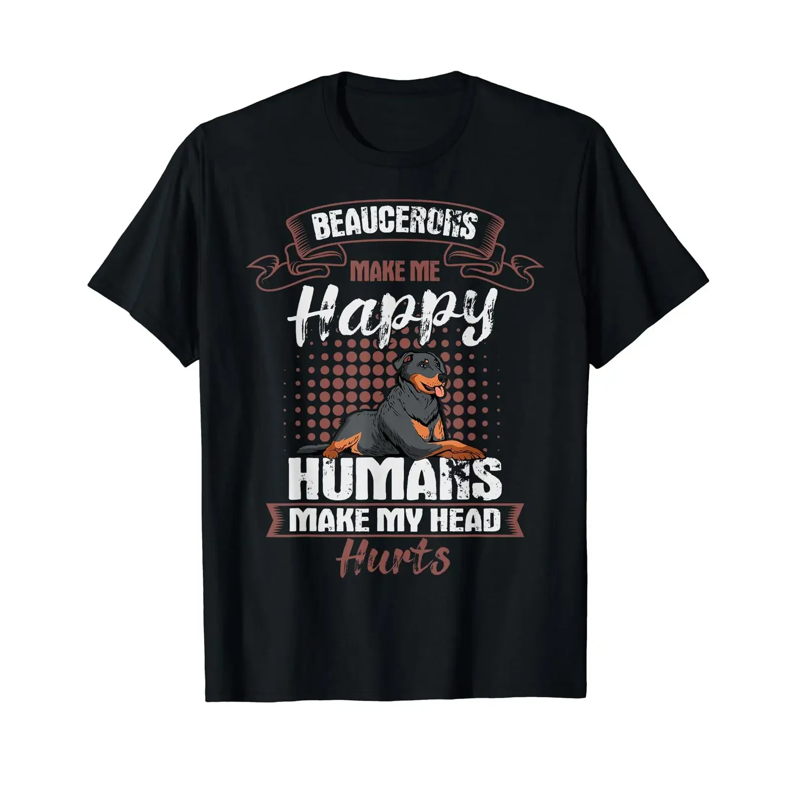 Beauceron Dog Make Me Happy for Parents Bas Rouge Lover T Shirt black vintage Washed Unisex Casual Soft Top For Everyday Wear