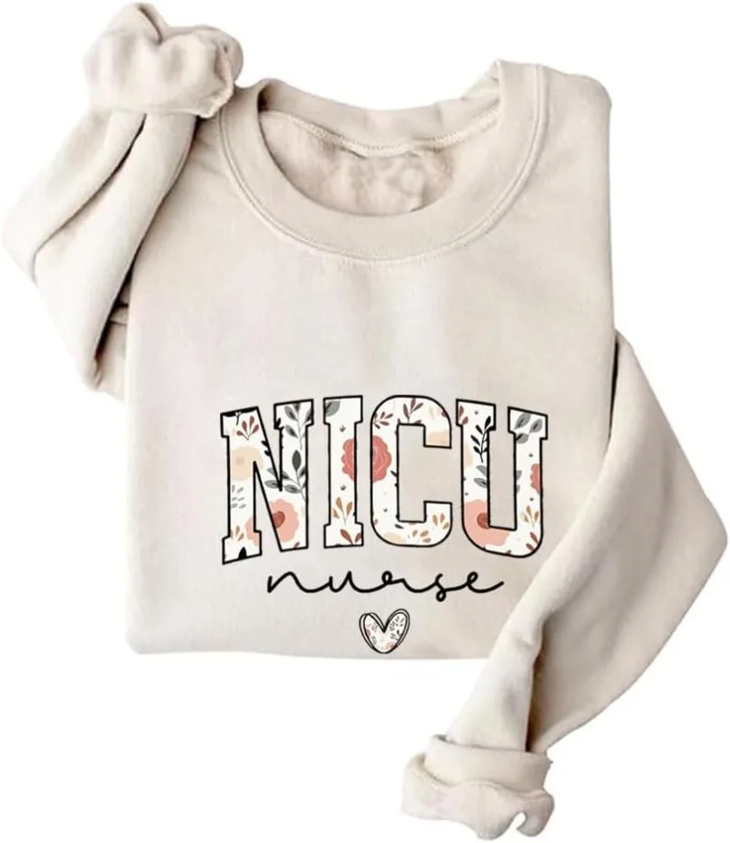 Floral Nicu Nurse Sweatshirt Neonatal Nurse Pullover Hoodie Woman