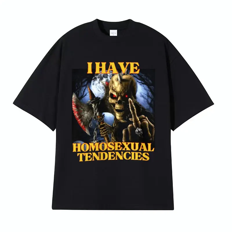 Homosexual Tendencies Funny Hard Skeleton Meme T-shirt Men Clothing Harajuku Y2k Gothic T Shirts Unisex Oversized Cotton T Shirt