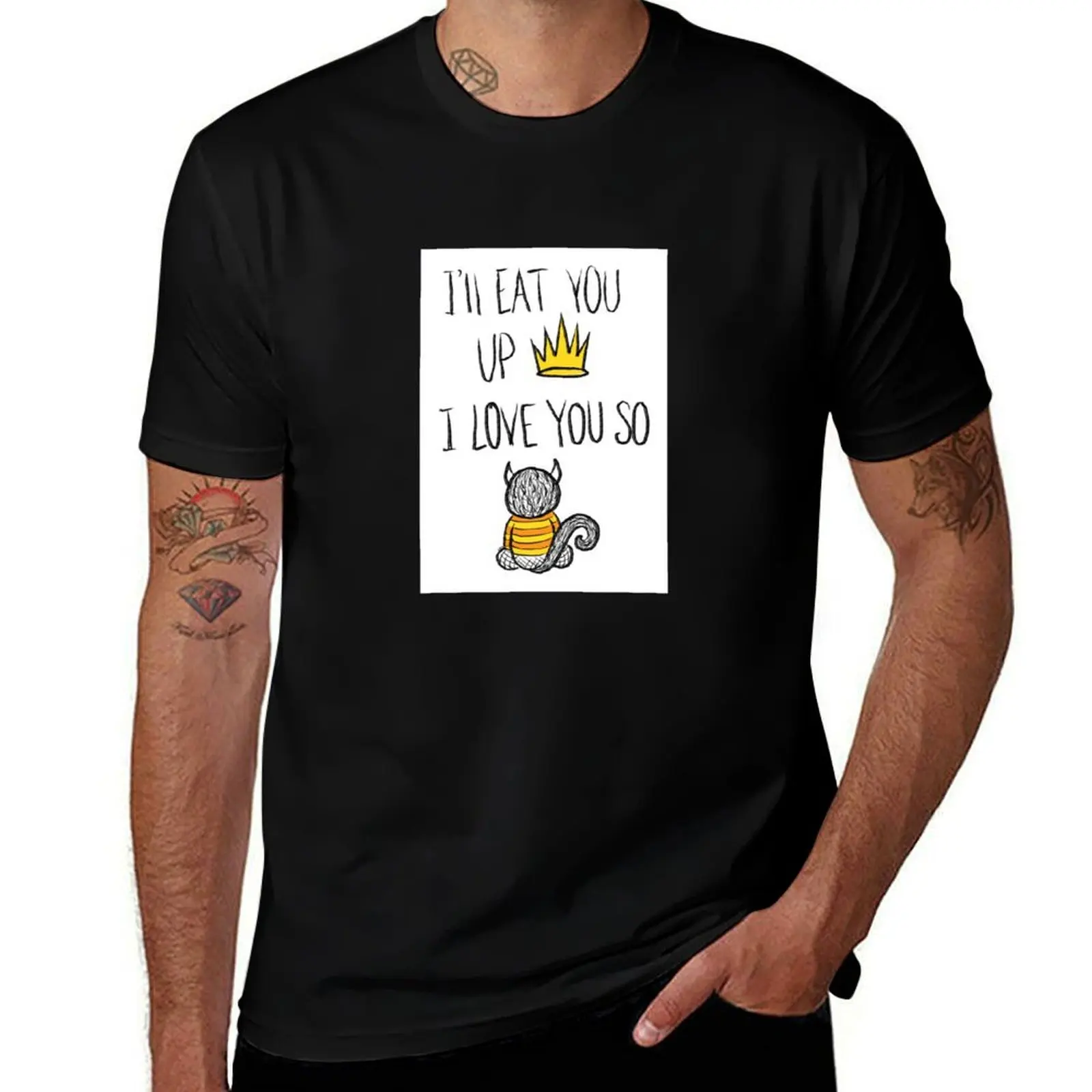 Where the Wild Things Are I'll Eat You Up I Love You SoWhere T-Shirt cotton tshirt 100% T-Shirt