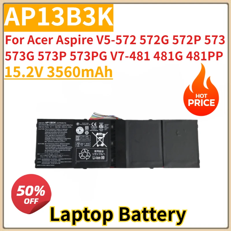 

New Replacement Laptop Battery 15.2V 3560mAh AP13B3K for Acer Aspire V5-572 572G 572P 573 573G 573P 573PG V7-481 481G 481PP