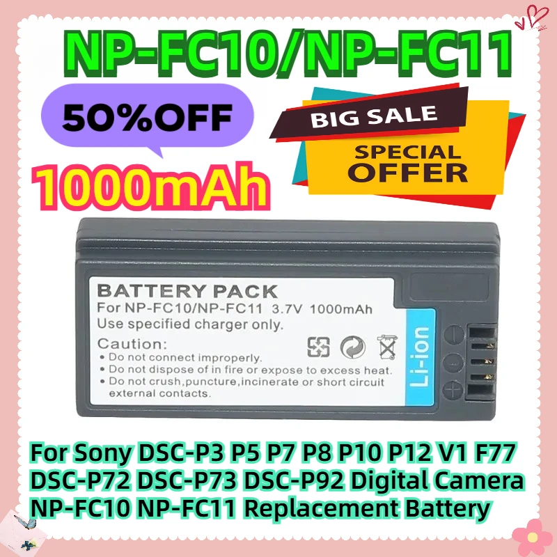 

1000mAh For Sony DSC-P3 P5 P7 P8 P10 P12 V1 F77 DSC-P72 DSC-P73 DSC-P92 Digital Camera NP-FC10 NP-FC11 Replacement Battery