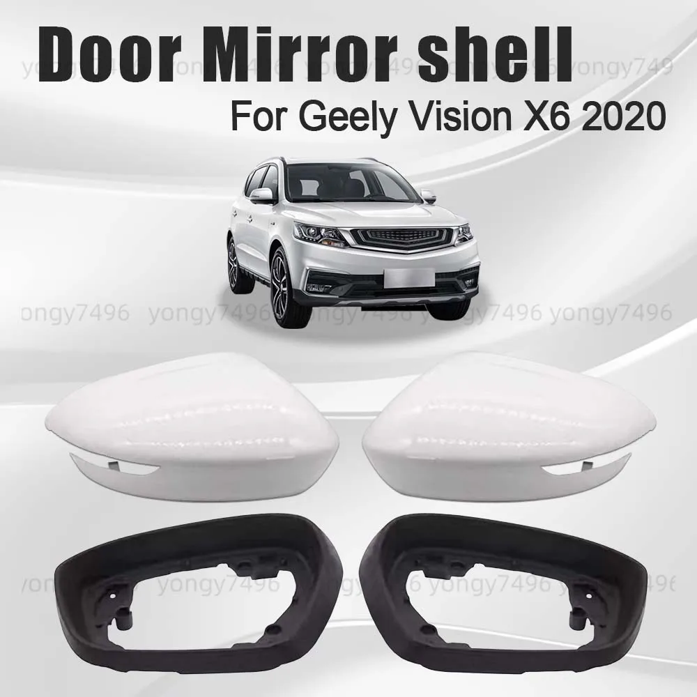 

Protective Cover Replace Han Yu White Door Mirror Shell For Geely Vision X6 2020 Car Rearview Accessories Lens Picture Frame