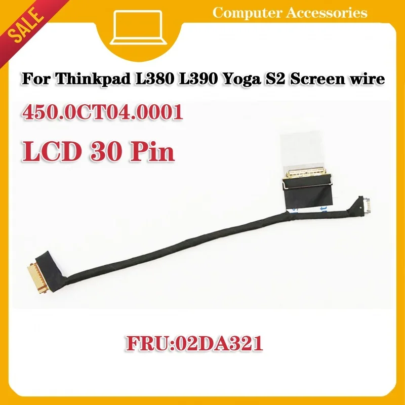 Applicable to Lenovo ThinkPad S2 3RD L380 screen cable Yoga flat cable EDP data cable 02DA321 45.0CT04.0001