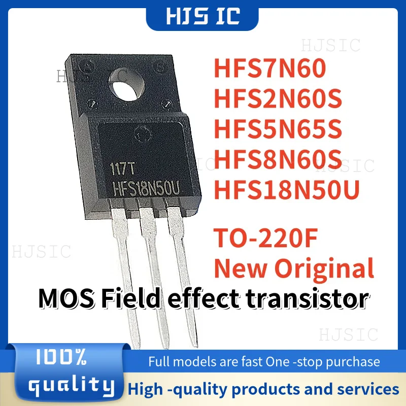 10PCS New Original HFS5N65S HFS7N60 HFS2N60S HFS8N60S HFS18N50U TO-220F MOS Field effect transistor In Stock