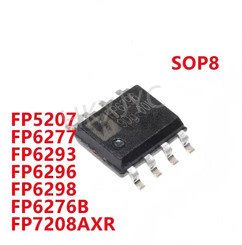 10/CS New FP5207 FP6277 FP6293 FP6296 FP6298 FP6276B XR-G1 FP6276BXR-G1 FP7208AXR-G1 SOP8 Power chip In Stock