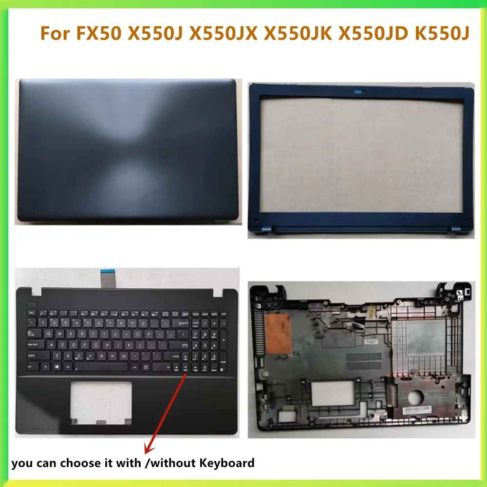 

New Laptop LCD Back Bezel Front Frame Top Case Palmrest Upper Cover Case For ASUS FX50 X550J X550JX X550JK X550JD K550J Shell