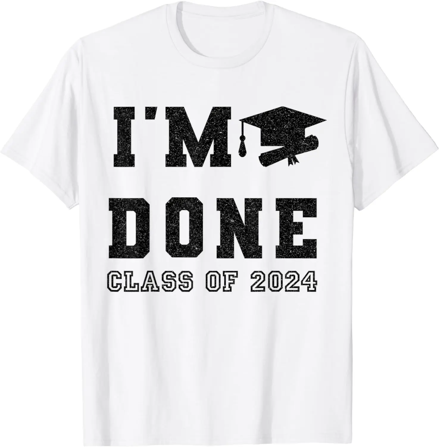 Im Done Class of 2024, Graduation 2024 Tees Cotton Luxury brand vintage oversized