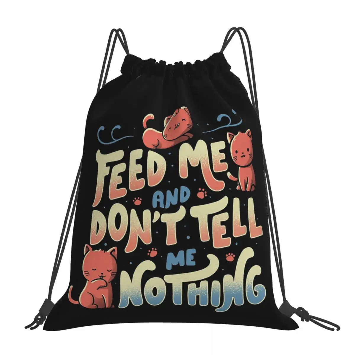 

Рюкзаки «Покорм меня и не скажи мне ничего», повседневные портативные сумки на шнурке, спортивная сумка, сумки для книг для путешествий, школы