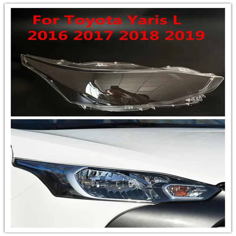 Car Headlight Cover For Toyota Yaris L 2016 2017 2018 2019 Plastic Transparent Headlamp Lens Replace The Original Lampshades