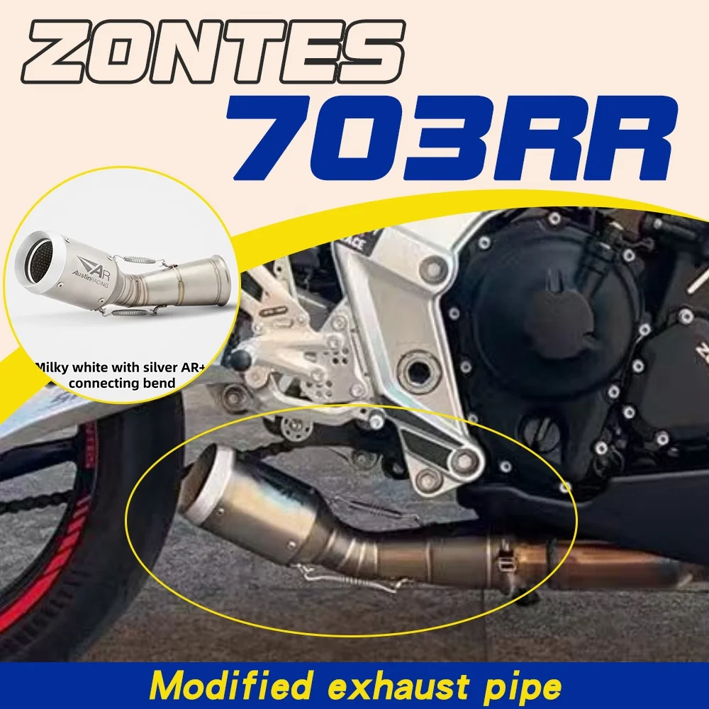 ZONTES 703RR motorcycle modified exhaust pipe AR straight pipe stainless steel mid-section and tail section