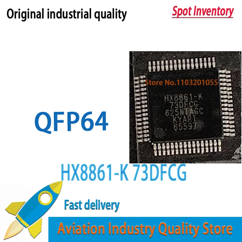 5pcs HX8861-K 73DFCG HX8861-K73DFCG QFP-64 Brand new in stock