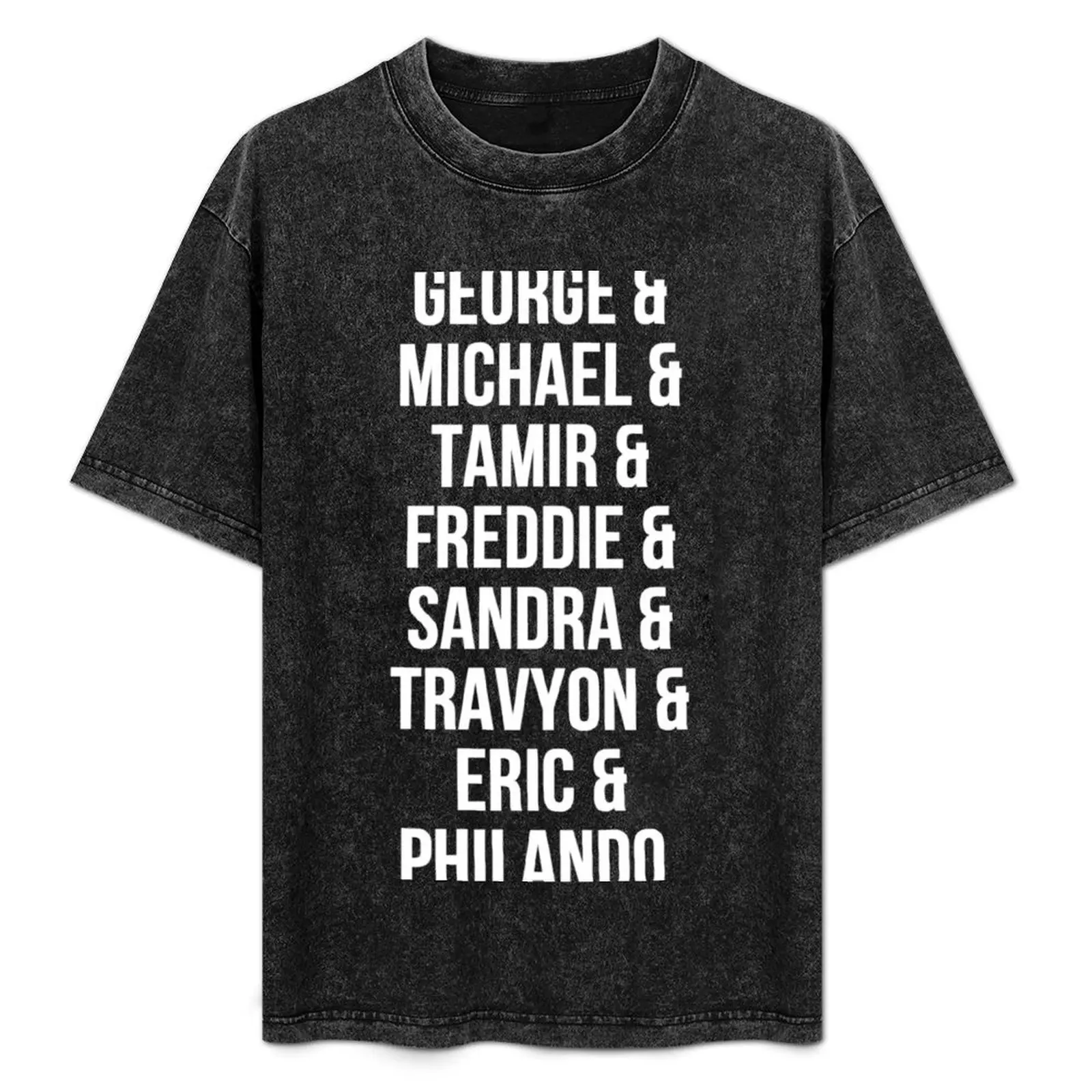

Say Their Names T-Shirt t shirt man luxury man t shirt summer T-Shirt