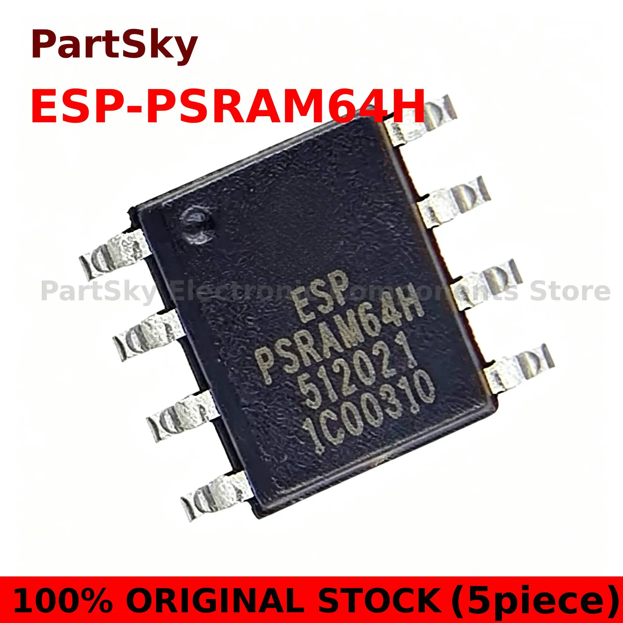 5PCS NEW ESP-PSRAM64H ESP PSRAM64H SOP-8 3.3V 64MBit Pseudo Static Random Access Memory Chip IC IN STOCK Wholesale