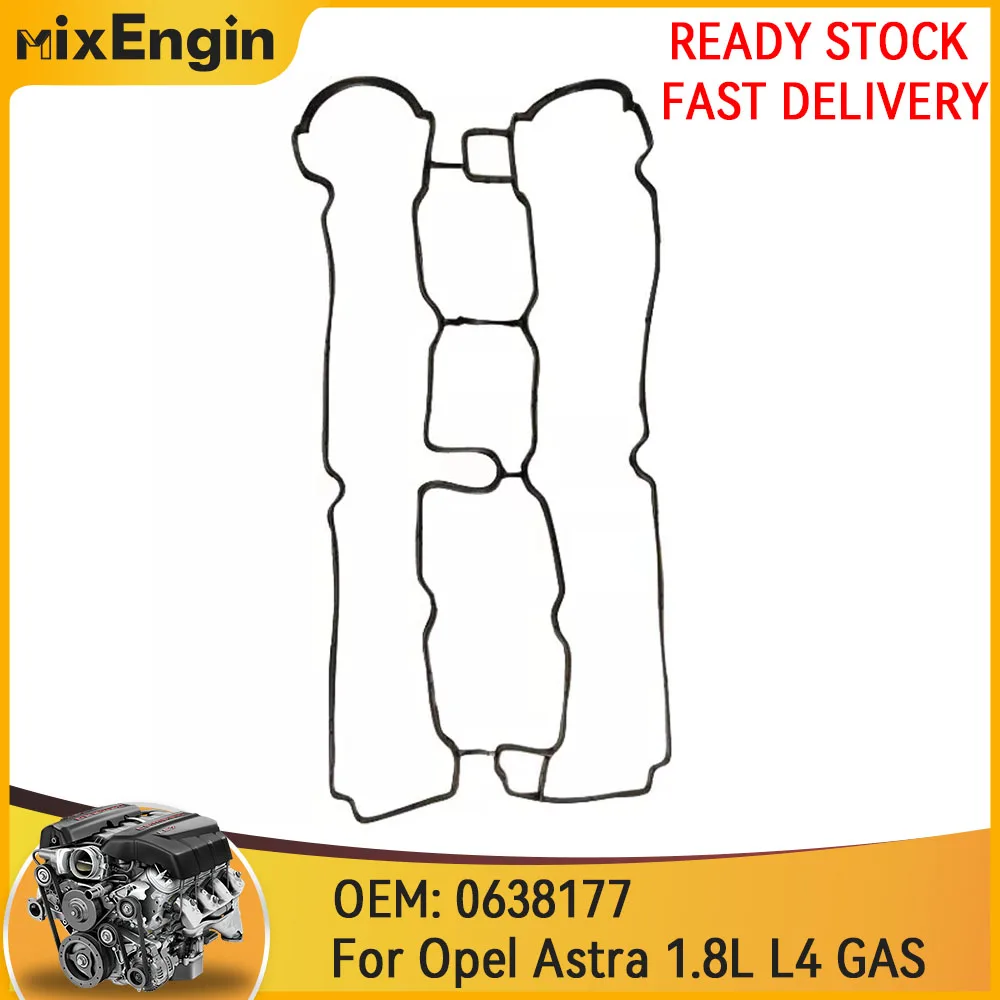 Engine Valve Cover Gasket Set Fit 1.8L For OPEL Astra Meriva X18XE 2H9 A04 J96 T98 1.8L 16V L4 GAS 1995-2010 0638177
