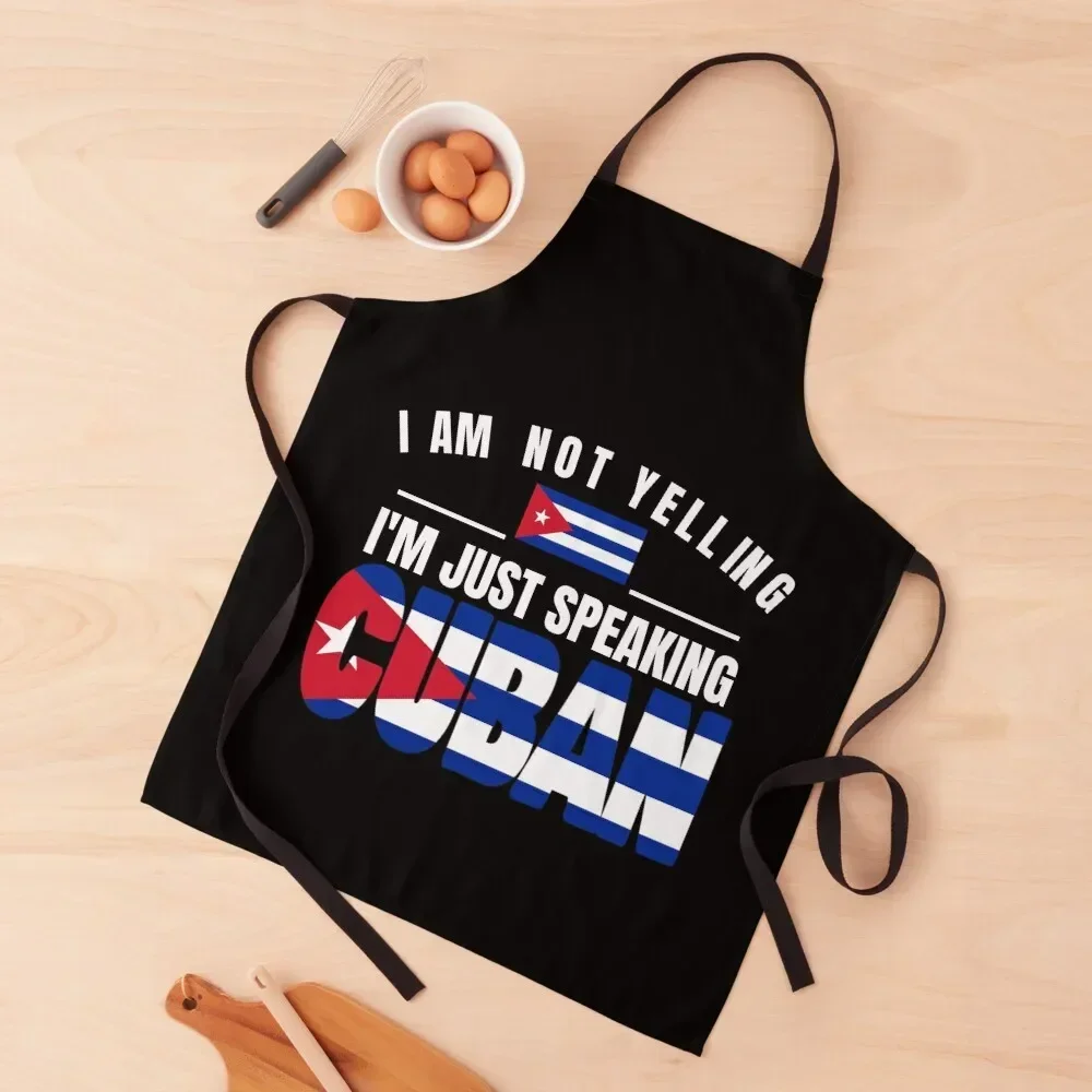 I'm Not Yelling I'm Cuban Flag T Shirt Merch Apron Women's kitchen clothes for men Apron