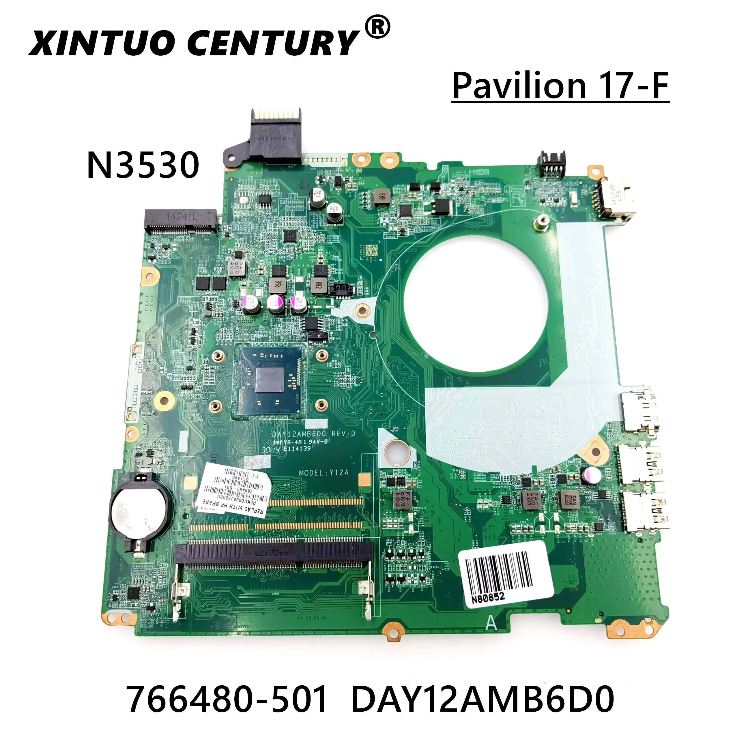 

766480-001 766480-501 For HP PAVILION 17-F Laptop Motherboard Build DAY12AMB6D0 with N3530 CPU 100% Test Works