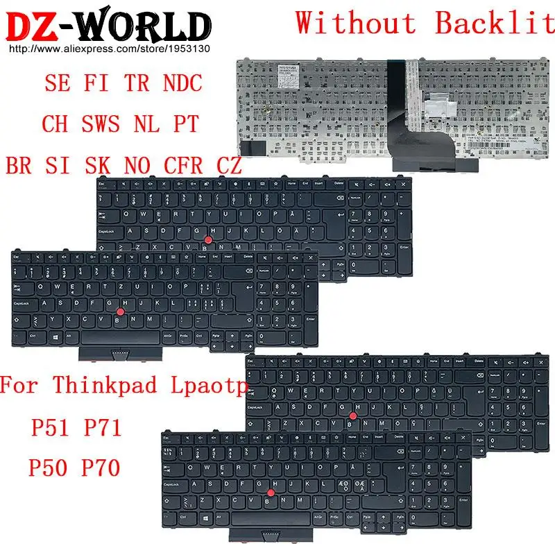 Keyboard for Lenovo Thinkpad P50 P70 P71 P51 Laptop SE FI TR NDC CH SWS NL PT BR SI SK NO CFR CZ Brazilian Qwertz Czech Turkish